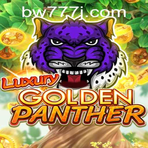 Unveiling the Thrills of LUXURYGOLDENPANTHER: The Exciting World of bw777